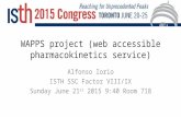 WAPPS project (web accessible pharmacokinetics service) Alfonso Iorio ISTH SSC Factor VIII/IX Sunday June 21 st 2015 9:40 Room 718.
