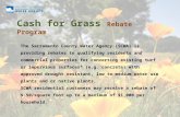 Cash for Grass Rebate Program The Sacramento County Water Agency (SCWA) is providing rebates to qualifying residents and commercial properties for converting.