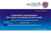 CORPORATE GOVERNANCE: Why good accountants do bad audits October 29, 2015 @ Covenant University, Ota as presented by Babajide Ibironke, FCA,FCCA,FCTI,ACCA.