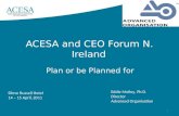 ACESA and CEO Forum N. Ireland Plan or be Planned for Slieve Russell Hotel 14 – 15 April, 2011 Eddie Molloy, Ph.D. Director Advanced Organisation 1.