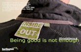 Being good is not enough #insideout Copyright © Simon G. Harris 2013 Scripture quotations taken from the HOLY BIBLE, NEW INTERNATIONAL VERSION. Copyright.