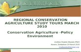 Www.fanrpan.org Conservation Agriculture -Policy Environment REGIONAL CONSERVATION AGRICULTURE STUDY TOURS MARCH 2010 Lindiwe Majele Sibanda (PhD) Harare,