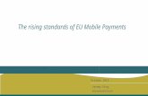 The rising standards of EU Mobile Payments October 2015 Jeremy King, International Director.