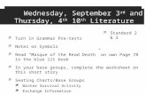 Wednesday, September 3 rd and Thursday, 4 th 10 th Literature  Turn in Grammar Pre-tests  Notes on Symbols  Read “Masque of the Read Death” on own Page.
