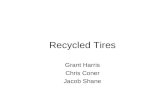 Recycled Tires Grant Harris Chris Coner Jacob Shane.