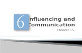 Chapter 15. Fundamentals of Influencing: 1. Define Influencing 2. Influencing subsystem