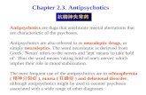 Chapter 2.3. Antipsychotics Antipsychotics are dugs that ameliorate mental aberrations that are characterictic of the psychoses. Antipsychotics are also.