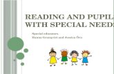 R EADING AND PUPILS WITH SPECIAL NEEDS Special educators Hanna Granqvist and Jessica Örn.