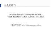 Making Use of Existing Structures – Post-disaster Market Systems in Action HELVETAS Swiss Intercooperation.