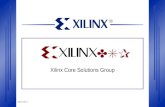 Xilinx DSP 1 Xilinx Core Solutions Group DSP. Traditional DSP: DSP Processors Multiply Add Single MAC – One MAC (Multiply Accumulate) – Time-Shared –