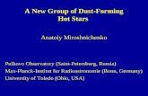 A New Group of Dust-Forming Hot Stars Anatoly Miroshnichenko Pulkovo Observatory (Saint-Petersburg, Russia) Max-Planck-Institut fur Radioastronomie (Bonn,
