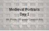 Medieval Portraits Day 1 Mr. Poole, 7th grade Creative Arts.