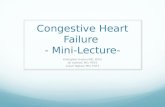 Congestive Heart Failure - Mini-Lecture- Kristopher Huston MD, PGY2 Ali Ashtiani MD, PGY2 Arash Taghavi MD, PGY1.