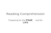 Reading Comprehension Preparing for the PSAE and for LIFE.