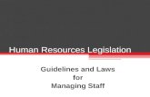 Human Resources Legislation Guidelines and Laws for Managing Staff.