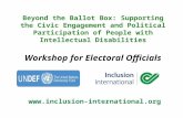 Www.inclusion-international.org Beyond the Ballot Box: Supporting the Civic Engagement and Political Participation of People with Intellectual Disabilities.