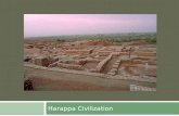 Harappa Civilization. Harappan Civilization  What do you know about Ancient India?  Have you ever heard of the Harappan?  What do you think Harappan.