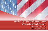 Unit 9.2—Vietnam and Counterculture Chapters 16 – 17 CSS 11.10, 11.11.