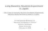 1 Long Baseline Neutrino Experiment in Japan III International Workshop on “Neutrino Oscillations in Venice” Koichiro Nishikawa Kyoto University February.