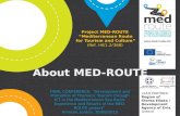 Title Project MED-ROUTE “Mediterranean Route for Tourism and Culture” (Ref. I-B/1.2/368) About MED-ROUTE LEAD PARTNER: Region of Sterea Ellada / Development.