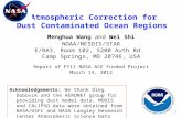 1 Atmospheric Correction for Dust Contaminated Ocean Regions Menghua Wang and Wei Shi NOAA/NESDIS/STAR E/RA3, Room 102, 5200 Auth Rd. Camp Springs, MD.