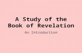 A Study of the Book of Revelation An Introduction.