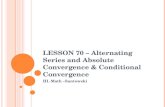 LESSON 70 – Alternating Series and Absolute Convergence & Conditional Convergence HL Math –Santowski.
