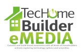 Connect and build brand awareness with all kinds of homebuilders actively exploring technology options and amenities.