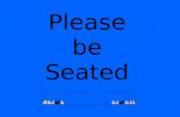 Please be Seated. It’s Physics Physics is Phun November 2007.