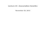 Lecture 24: Asscociation Genetics November 20, 2015.