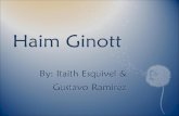 Haim Ginott By: Itaith Esquivel & Gustavo Ramirez.