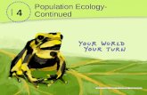 4 Population Ecology- Continued CHAPTER. Age Structure Lesson 4.2 Describing Populations Age structure describe the relative number of organisms of each.