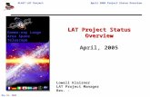GLAST LAT ProjectApril 2005 Project Status Overview May 24, 2005 1 April, 2005 Lowell Klaisner LAT Project Manager Rev. - LAT Project Status Overview Gamma-ray.
