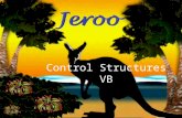 16-Dec-15 Control Structures VB. Overview Without control structures, everything happens in sequence, the same way every time Jeroo has two basic control.