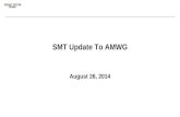 3 rd Party Registration & Account Management SMT Update To AMWG August 26, 2014.