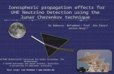 Ionospheric propagation effects for UHE Neutrino Detection using the lunar Cherenkov technique Dr Rebecca McFadden 1,2 Prof Ron Ekers 2 Justin Bray 2,3.