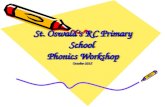 St. Oswald’s RC Primary School Phonics Workshop October 2015.