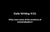Daily Writing 9/21 What were some of the problems of industrialization?