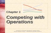 Foundations of Operations Management, Canadian Edition Ritzman, Krajewski, Klassen © 2004 Pearson Education Canada Inc. Chapter 1 Competing with Operations.