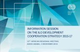 13 TH AFRICAN REGIONAL MEETING ADDIS ABABA, 3 DECEMBER 2015 INFORMATION SESSION ON THE ILO DEVELOPMENT COOPERATION STRATEGY 2015-17.