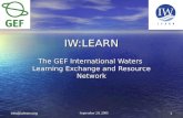 1info@iwlearn.org IW:LEARN The GEF International Waters Learning Exchange and Resource Network September 20, 2005.