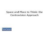 Space and Place to Think: the Contravision Approach.