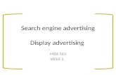 Search engine advertising Display advertising MBA 563 WEEK 5.