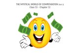 THE MYSTICAL WORLD OF COMPENSATION (Part 2) Class 13 – Chapter 12.