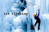 Earth-Wind-Fire-Water Extreme Activities Project (F/C b) EARTH TEAM PRESENTS YOU Ice climbing.