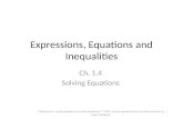Expressions, Equations and Inequalities Ch. 1.4 Solving Equations EQ:How can I create equations to solve problems? ? I Will...Create equations and use.