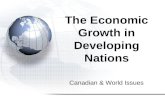 Canadian & World Issues The Economic Growth in Developing Nations.