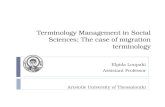 Terminology Management in Social Sciences: The case of migration terminology Elpida Loupaki Assistant Professor Aristotle University of Thessaloniki.