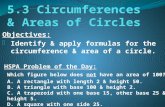 Objectives: - Identify & apply formulas for the circumference & area of a circle. HSPA Problem of the Day: Which figure below does not have an area of.