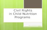 Civil Rights in Child Nutrition Programs "USDA is an equal opportunity provider and employer."